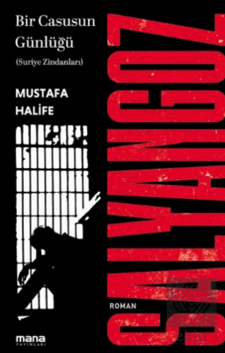 Salyangoz: Suriye Zindanları