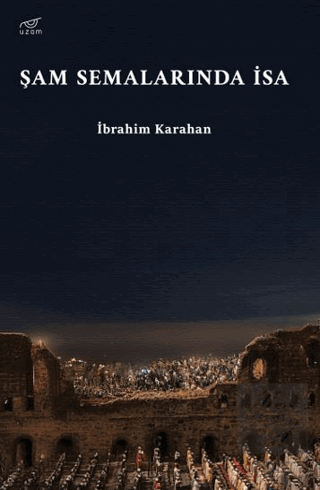 Şam Semalarında İsa