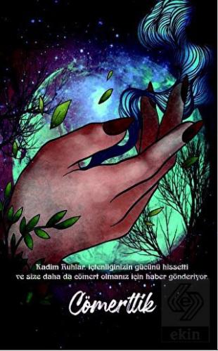 Şaman Defterleri - Cömertlik