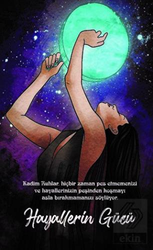 Şaman Defterleri - Hayallerin Gücü