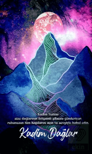 Şaman Defterleri - Kadim Dağlar