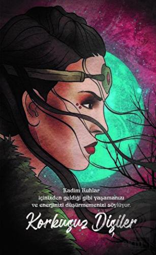 Şaman Defterleri - Korkusuz Dişiler