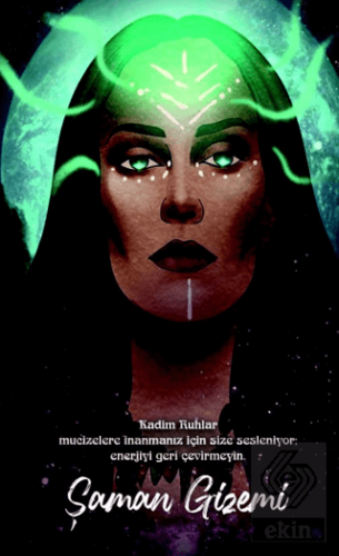 Şaman Defterleri - Şaman Gizemi