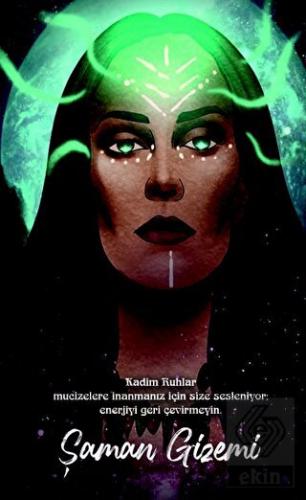 Şaman Defterleri - Şaman Gizemi