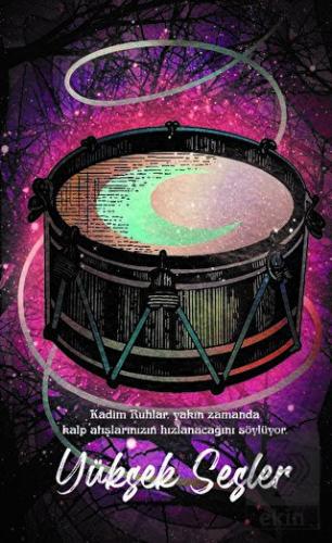 Şaman Defterleri - Yüksek Sesler