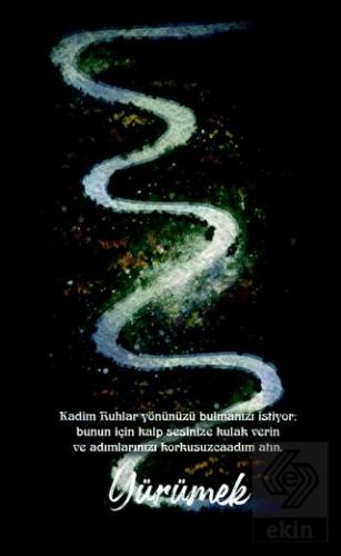 Şaman Defterleri - Yürümek