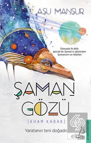 Şaman Gözü (Kham Karak)