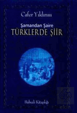 Şamandan Şaire Türklerde Şiir