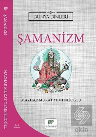 Şamanizm - Dünya Dinleri