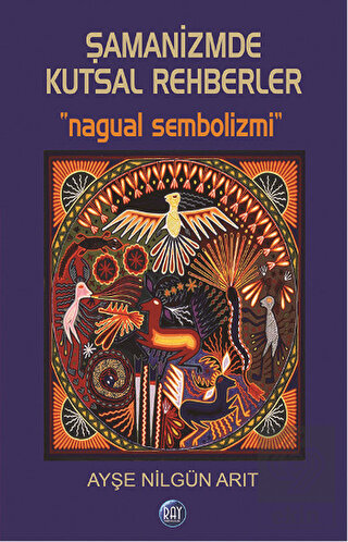 Şamanizmde Kutsal Rehberler