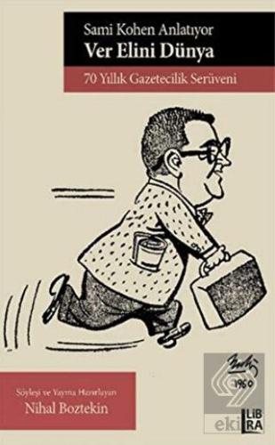 Sami Kohen Anlatıyor - Ver Elini Dünya