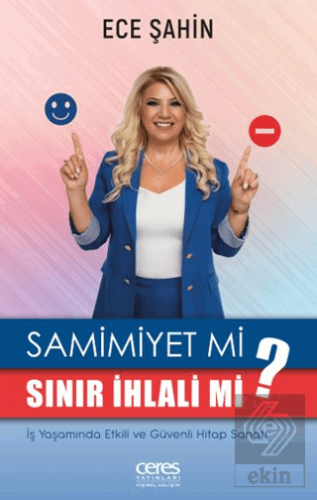Samimiyet Mi? Sınır İhlali Mi?