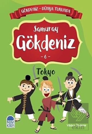 Samuray Gökdeniz Tokyo - Gökdeniz Dünya Turunda 6