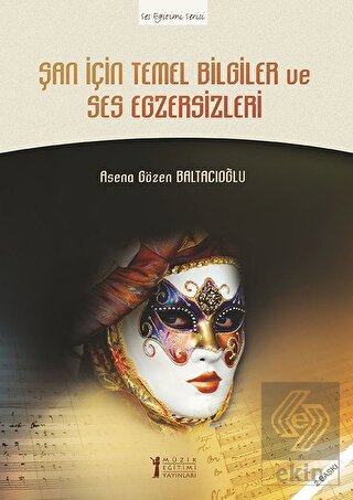 Şan İçin Temel Bilgiler ve Ses Egzersizleri