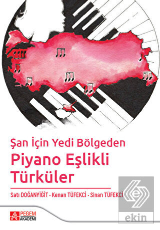 Şan için Yedi Bölgeden Piyano Eşlikli Türküler