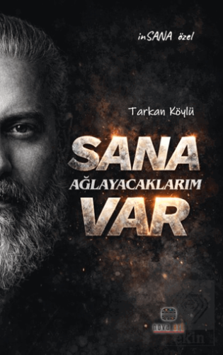 Sana Ağlayacaklarım Var