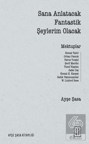 Sana Anlatacak Fantastik Şeylerim Olacak
