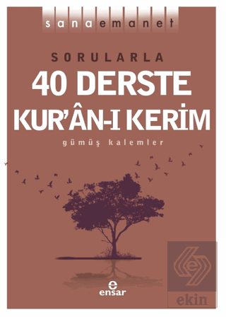 Sana Emanet - Sorularla 40 Derste Kur'an-ı Kerim