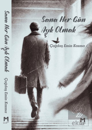 Sana Her Gün Aşık Olmak