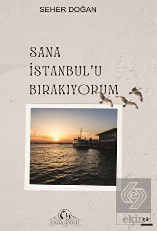Sana İstanbul'u Bırakıyorum