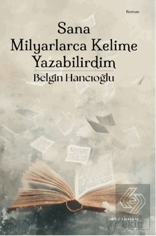 Sana Milyarlarca Kelime Yazabilirdim