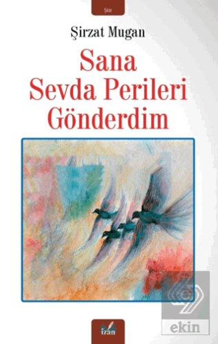 Sana Sevda Perileri Gönderdim