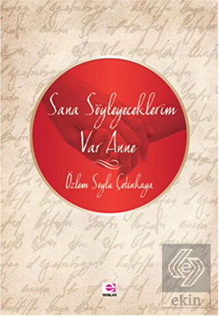 Sana Söyleyeceklerim Var Anne