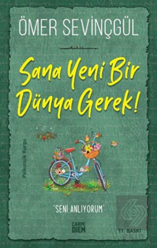 Sana Yeni Bir Dünya Gerek!