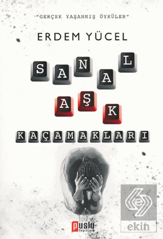 Sanal Aşk Kaçamakları