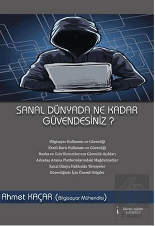 Sanal Dünyada Ne Kadar Güvendesiniz?