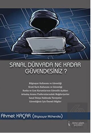 Sanal Dünyada Ne Kadar Güvendesiniz?