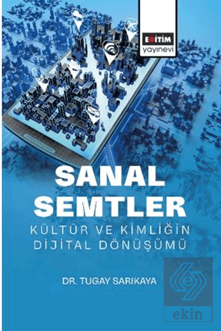 Sanal Semtler: Kültür ve Kimliğin Dijital Dönüşümü