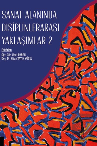 Sanat Alanında Disiplinlerarası Yaklaşımlar 2