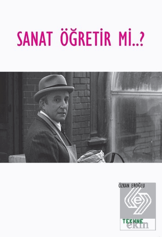 Sanat Öğretir mi?