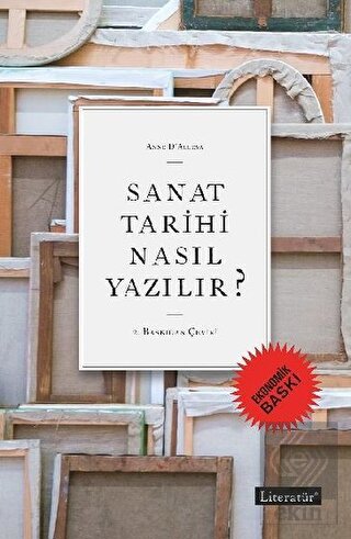 Sanat Tarihi Nasıl Yazılır? (Ekonomik Baskı)