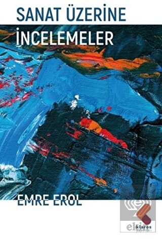 Sanat Üzerine İncelemeler