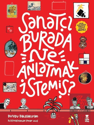 Sanatçı Burada Ne Anlatmak İstemiş? (Müze Maketi v