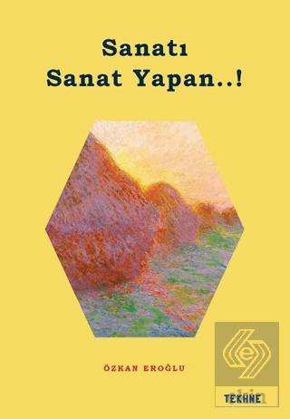 Sanatı Sanat Yapan..!