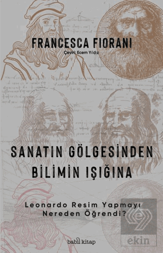 Sanatın Gölgesinden Bilimin Işığına - Leonardo Resim Yapmayı Nereden Öğrendi?