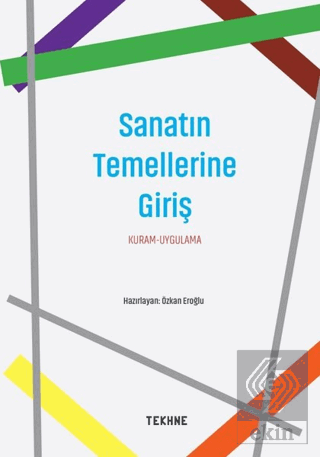 Sanatın Temellerine Giriş Kuram-Uygulama