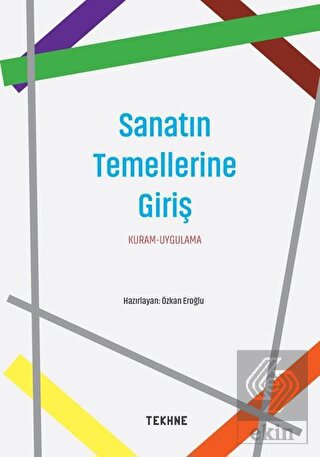 Sanatın Temellerine Giriş Kuram-Uygulama