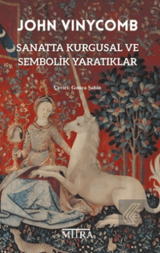 Sanatta Kurgusal ve Sembolik Yaratıklar