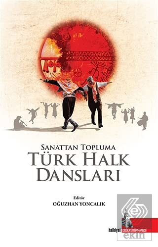 Sanattan Topluma Türk Halk Dansları