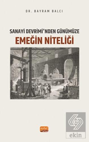 Sanayi Devrimi'nden Günümüze Emeğin Niteliği