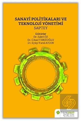 Sanayi Politikaları ve Teknoloji Yönetimi