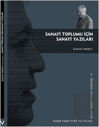 Sanayi Toplumu İçin Sanayi Yazıları