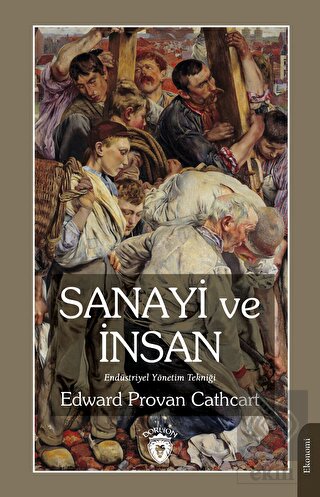 Sanayi ve İnsan Endüstriyel Yönetim Tekniği