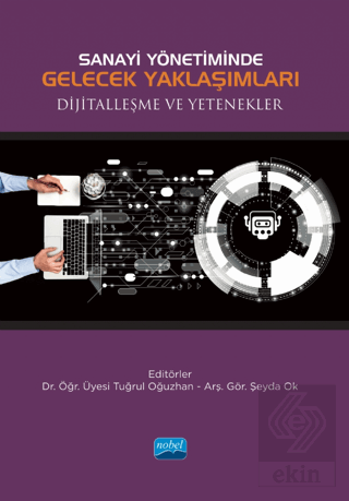 Sanayi Yönetiminde Gelecek Yaklaşımları Dijitalleş