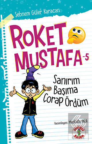 Sanırım Başıma Çorap Ördüm - Roket Mustafa 5