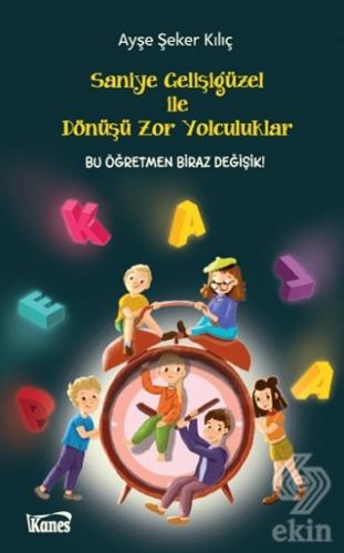 Saniye Gelişigüzel ile Dönüşü Zor Yolculuklar